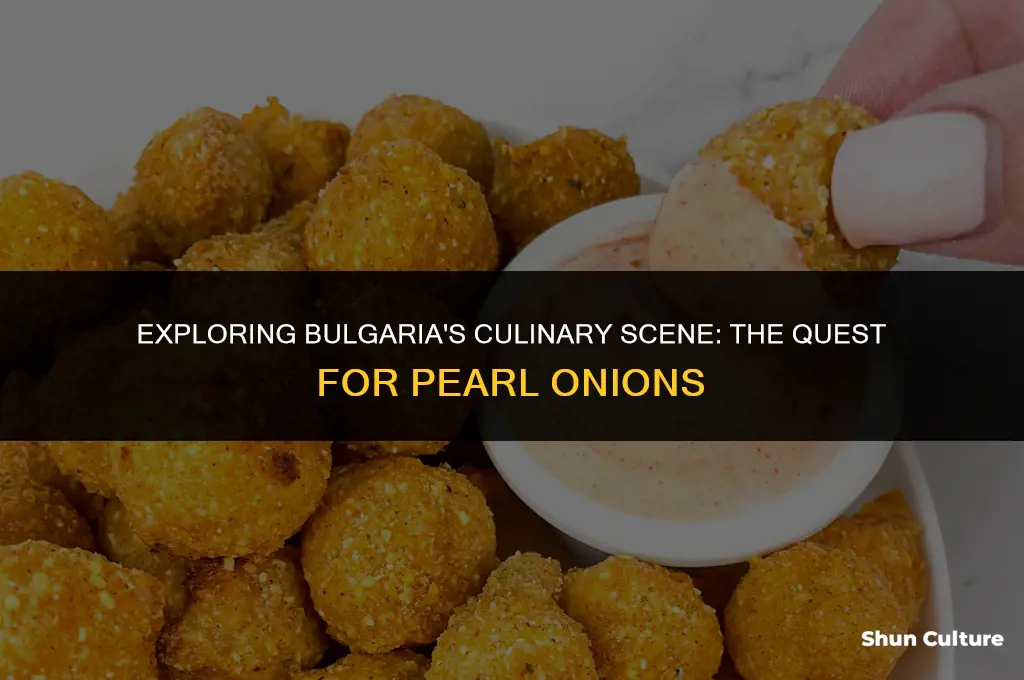 are there pearl onions in bulgaria