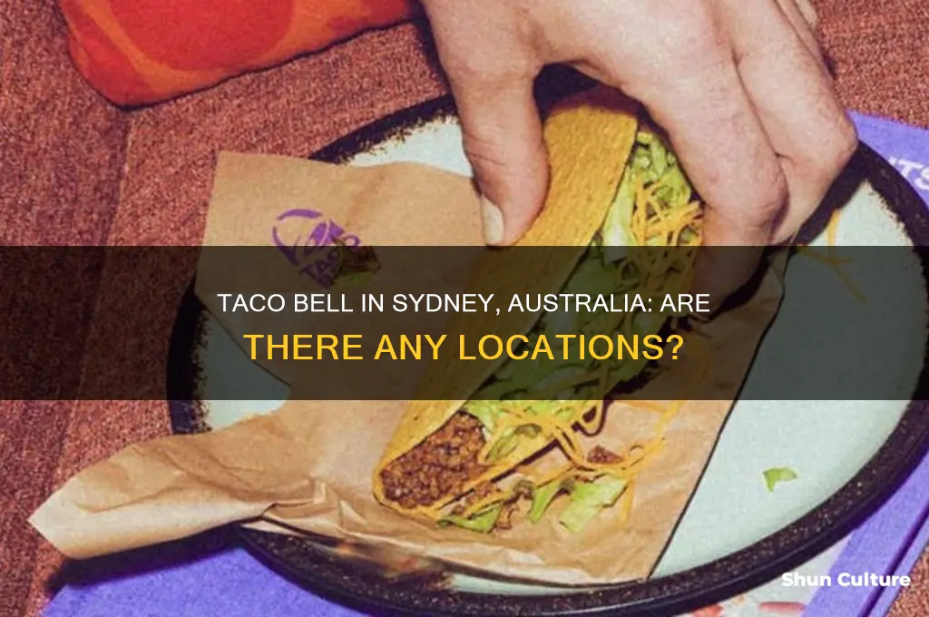 are there taco bells in australia sydney australia