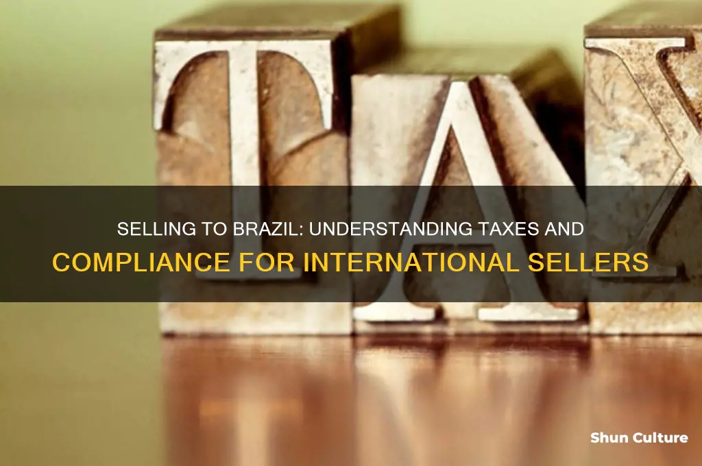 are there taxes selling to brazil