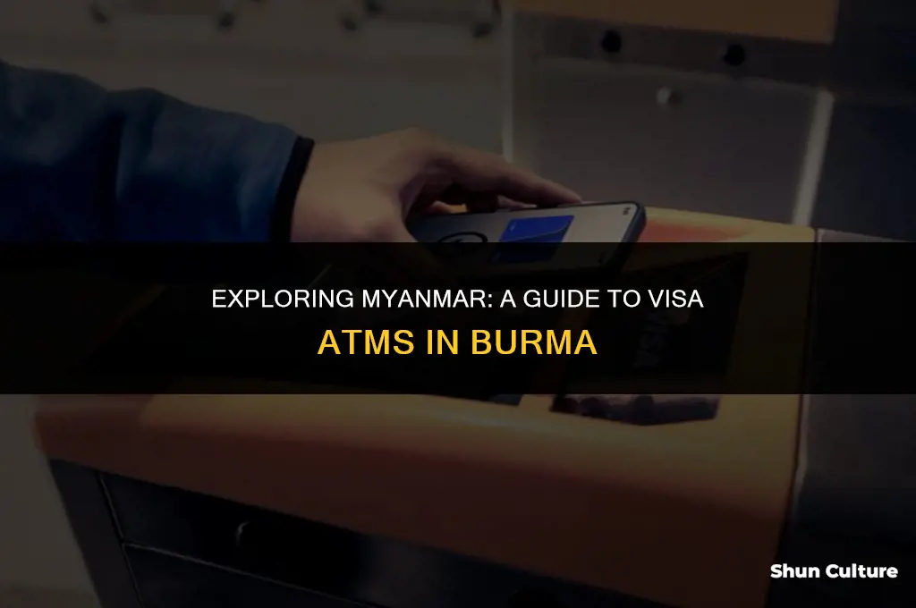 are there visa atm in burma