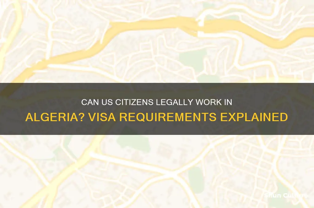are usa citizens authorized to work in algeria
