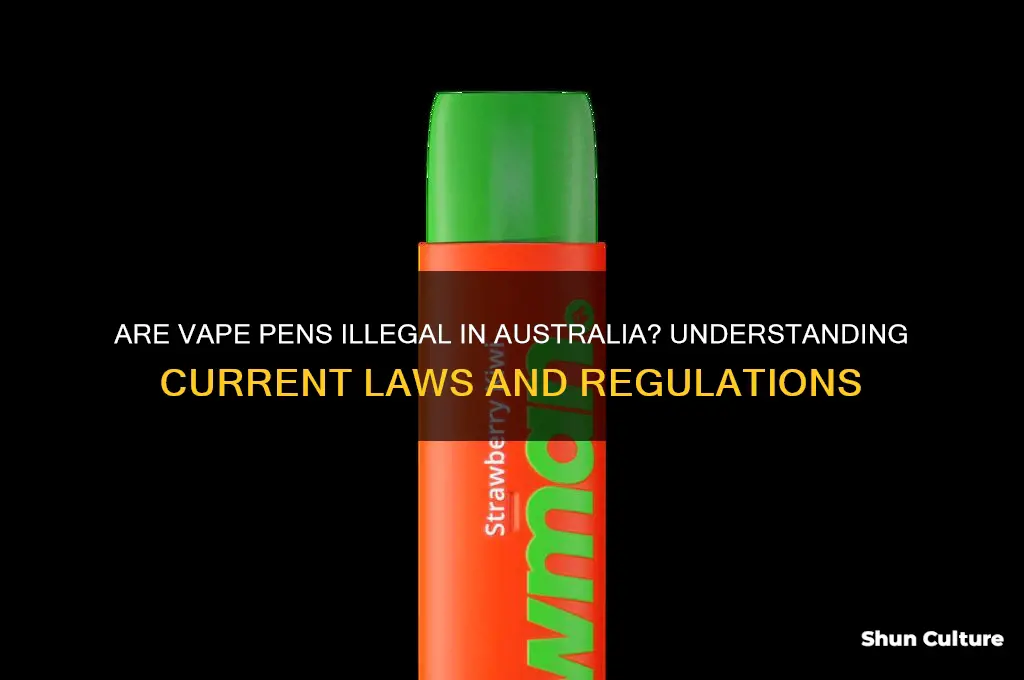 are vape pens illegal in australia