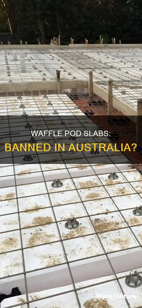 are waffle pod slabs banned in australia