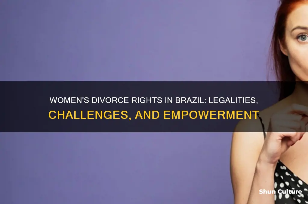 are women allowed to divorce in brazil