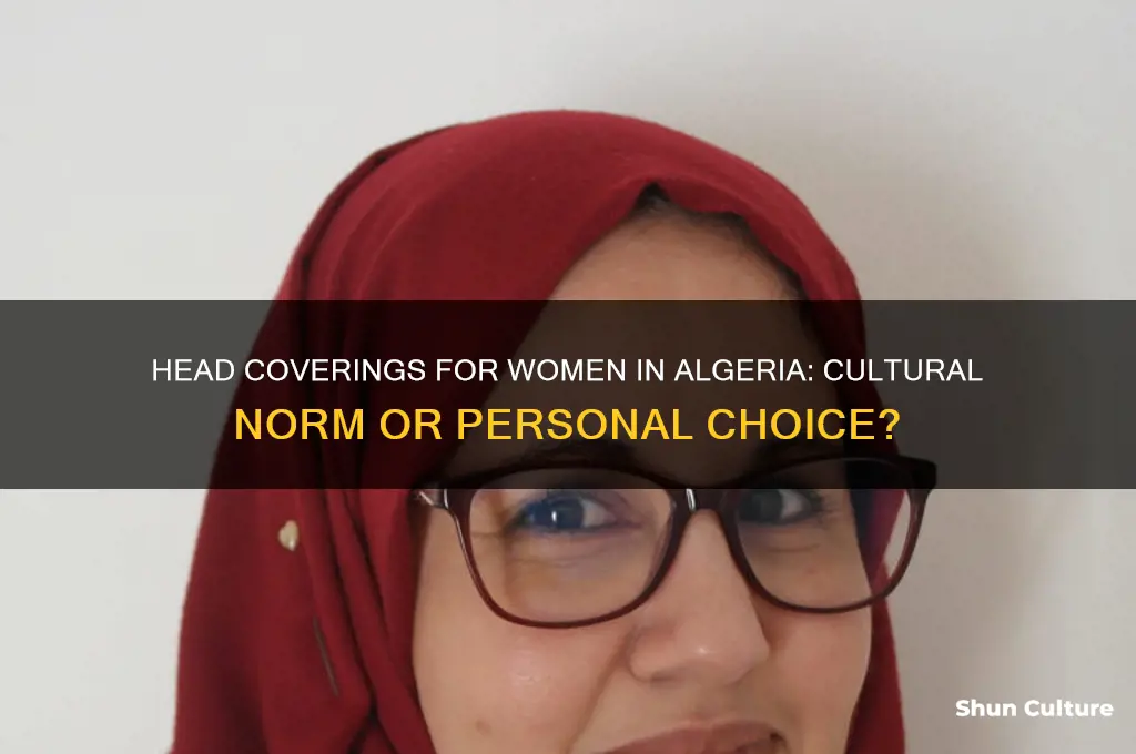 are women required to cover their head in algeria