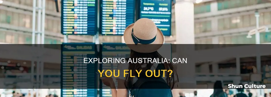 are you able to fly out of australia