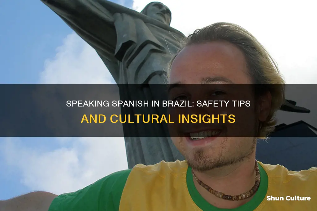 are you safe in brazil if you speak spanish