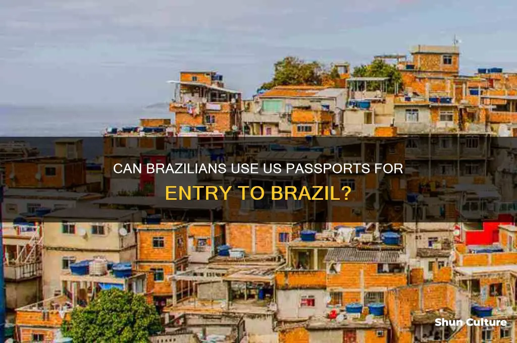 can a brazilian enter brazil with an american passport