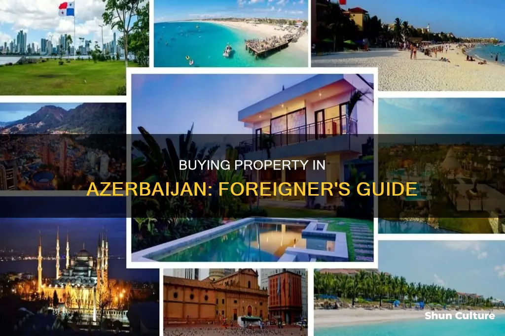 can a foreigner buy a house in azerbaijan