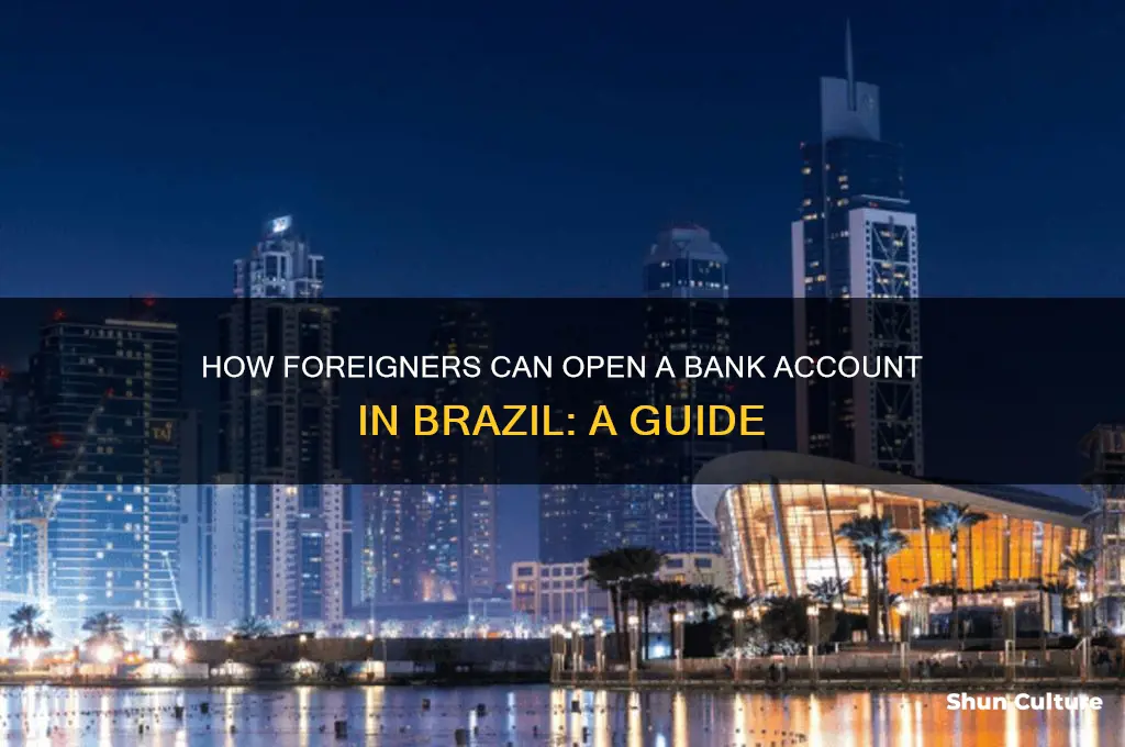 can a foreigner open a bank account in brazil
