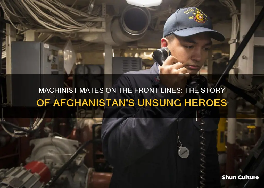 can a machinist mate go to afghanistan