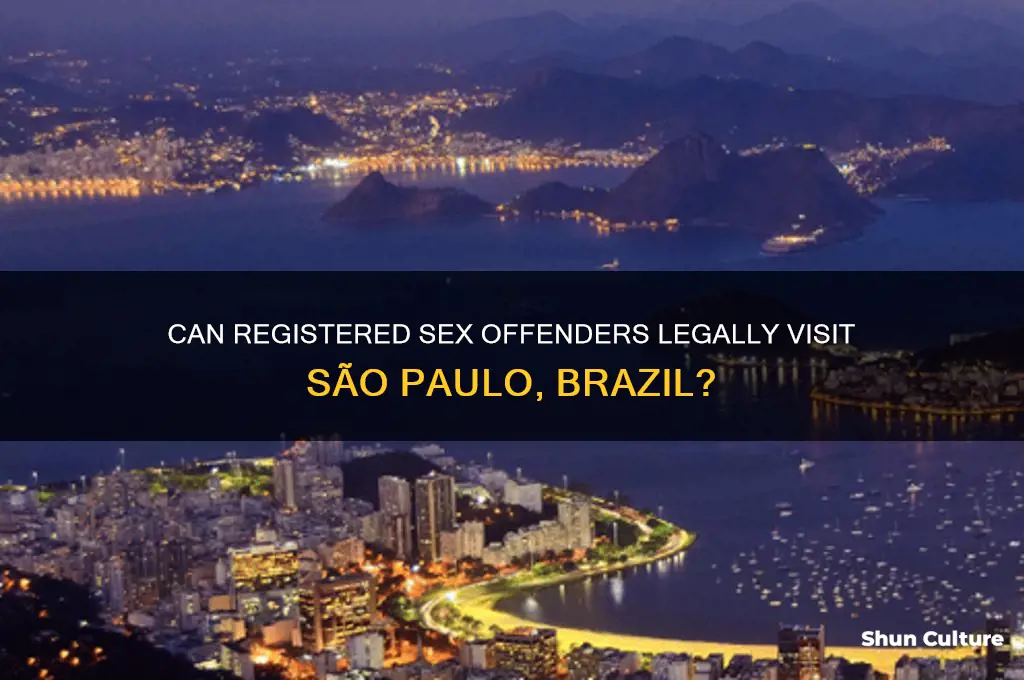 can a registeredsex ocfender vist sao paulo brazil