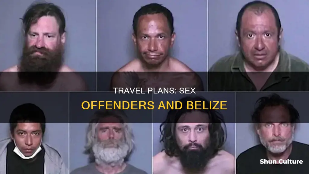 can a sex offender travel to belize