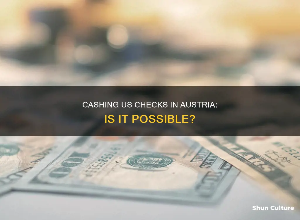 can a us check be cashed in austria