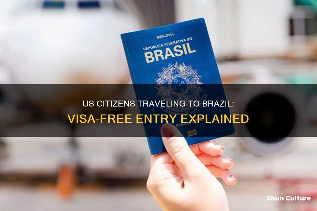 can a us citizen go to brazil without a visa