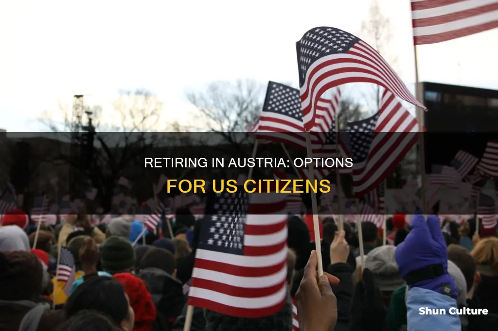 can a us citizen retire in austria