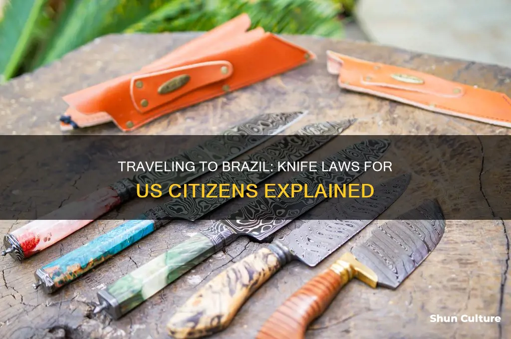 can a us citizen take a knife to brazil