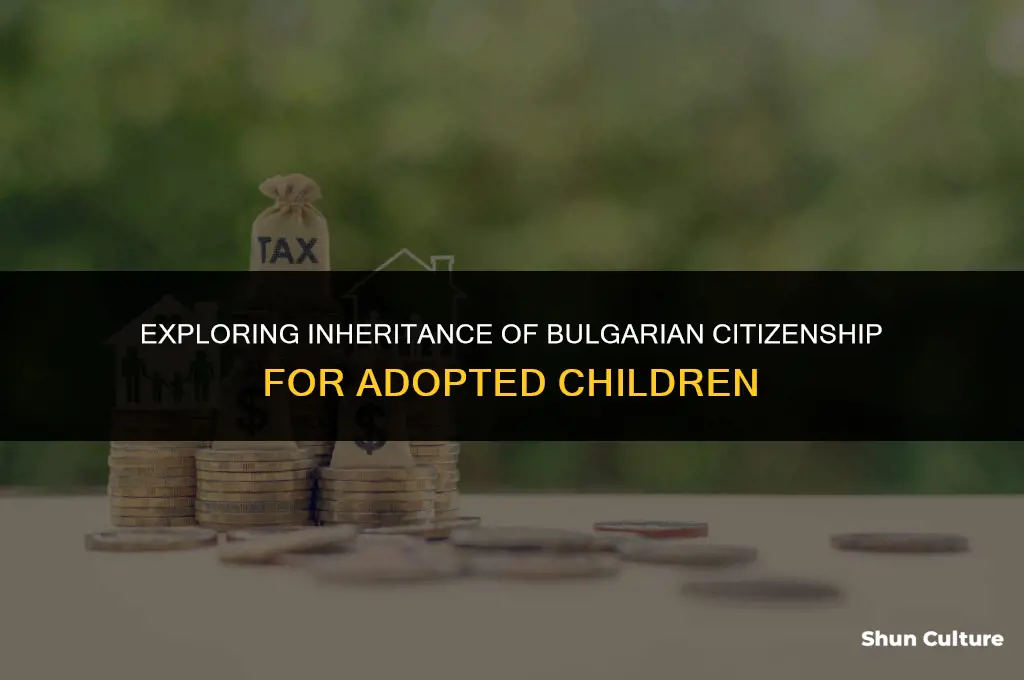 can adopted kids inherit bulgarian citizenship