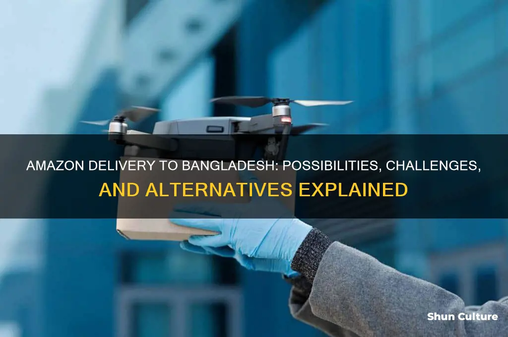 can amazon deliver to bangladesh