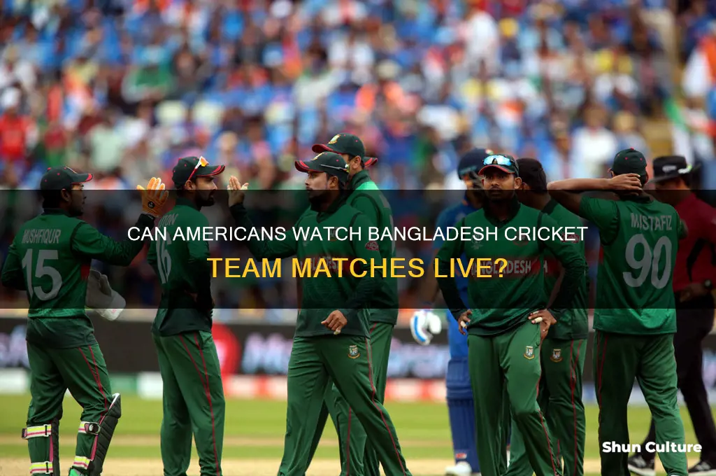 can americans watch the bangladesh cricket team