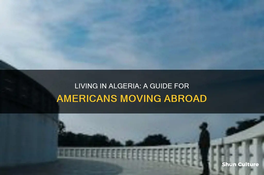 can an american live in algeria