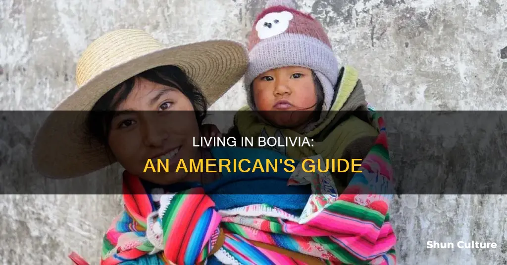 can an american live in bolivia