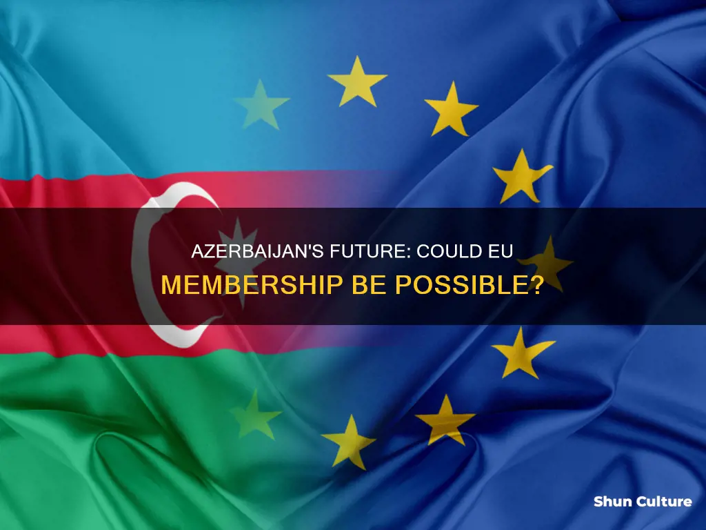 can azerbaijan join the eu