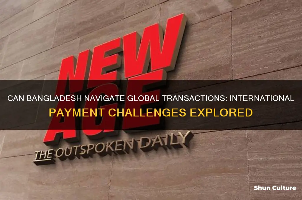 can bangladesh make international payment