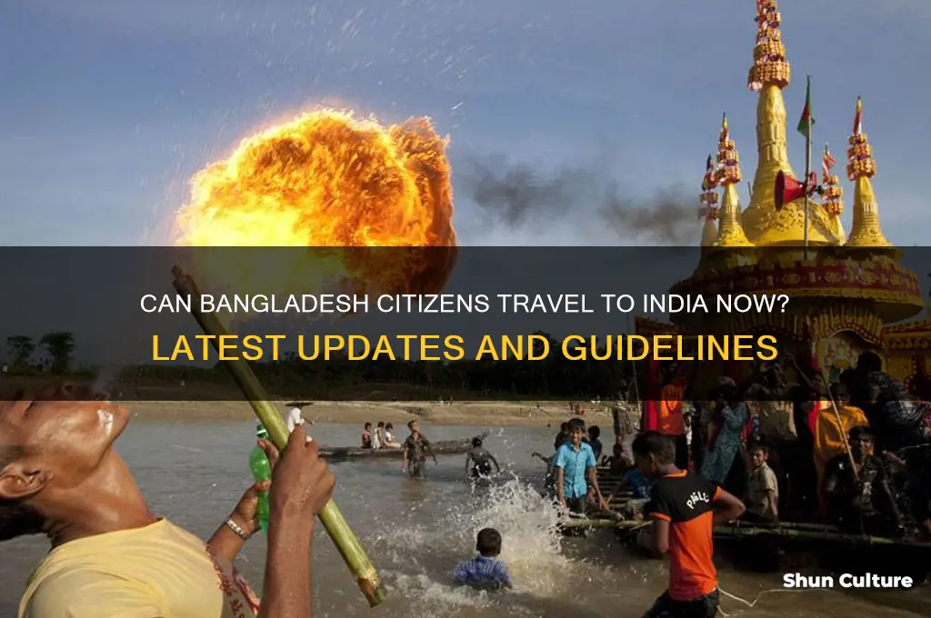 can bangladesh travel to india now