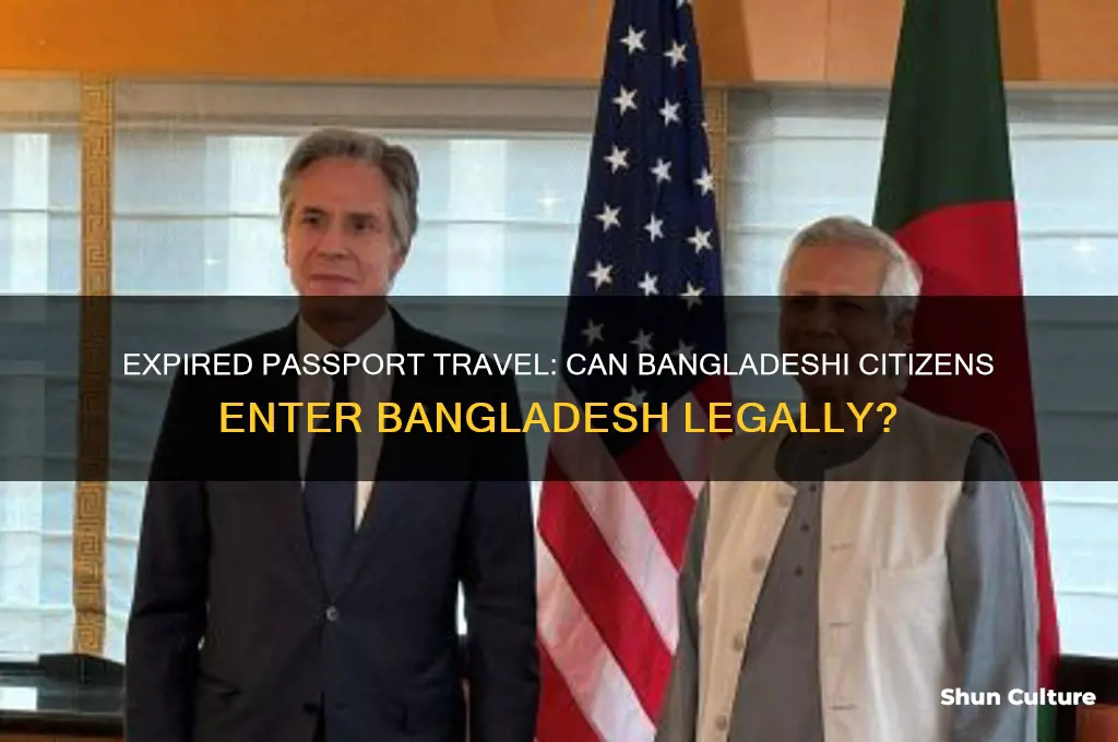 can bangladeshi citizen travel to bangladesh with expired passport