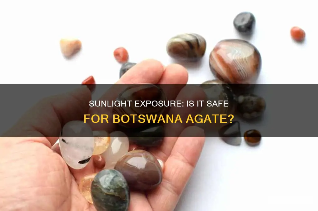 can botswana agate be in the sun