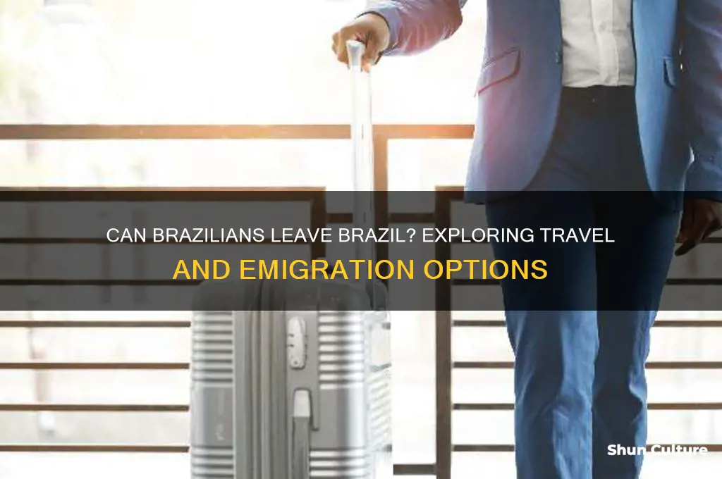 can brazilians leave brazil