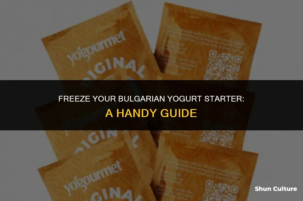 can bulgarian yogurt starter be put in freezer