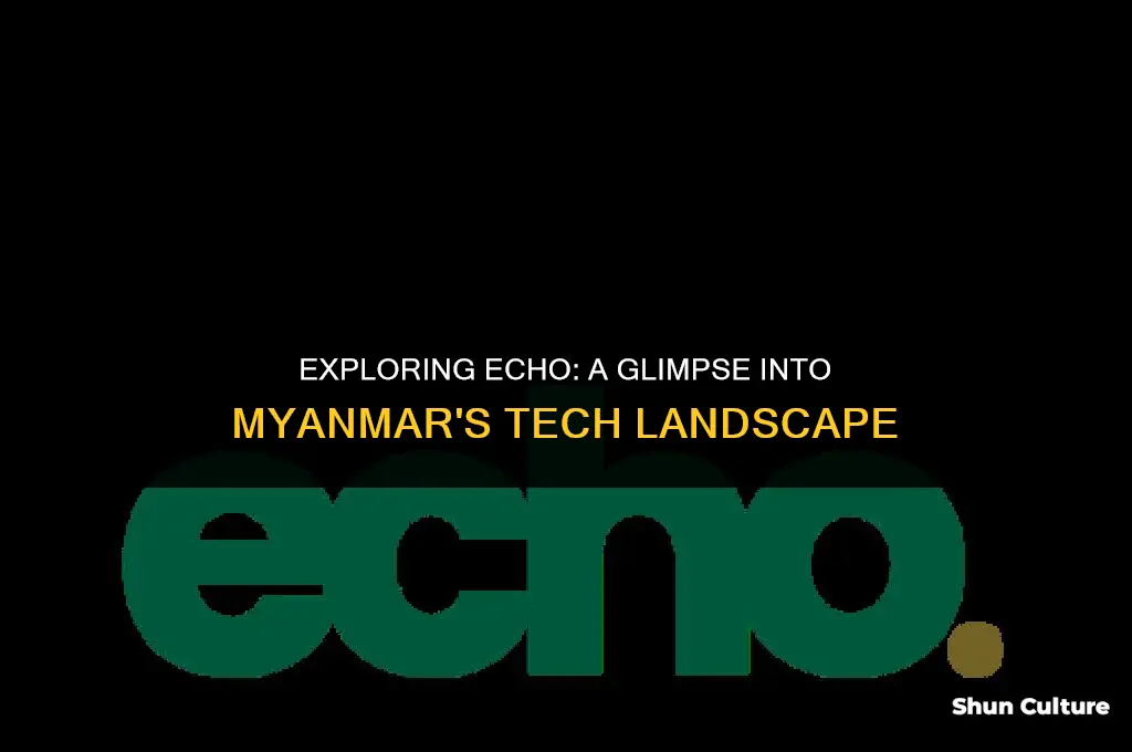 can echo use in myanmar burma