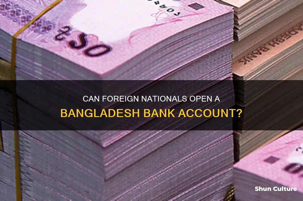 can foreign nationals open a bangladesh money account