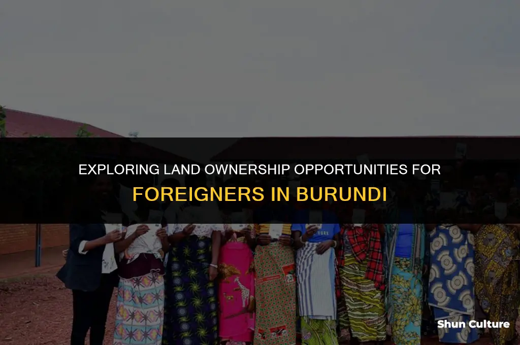 can foreigners buy land in burundi