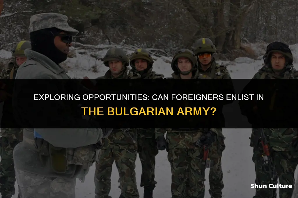 can foreigners join the bulgarian army