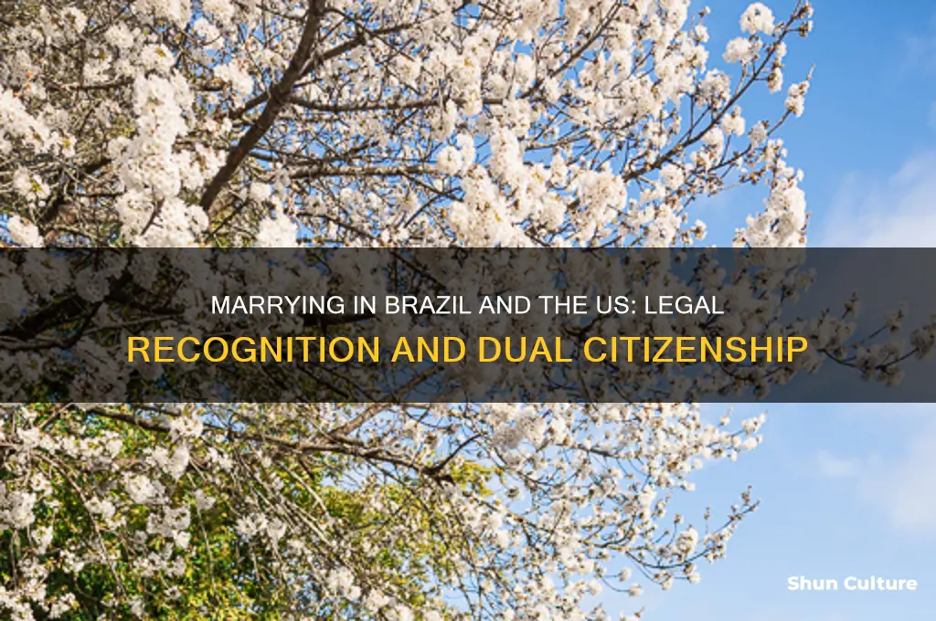 can I be marriednin brazil and us