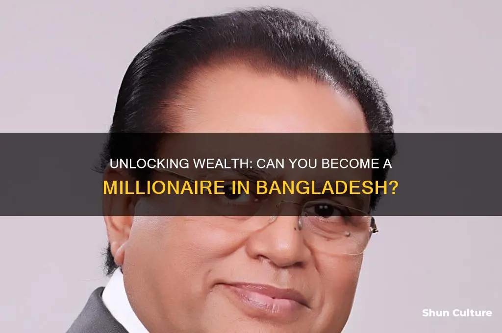 can I become a millionaire in bangladesh