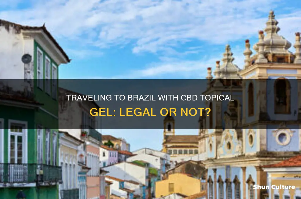 can I bring cbd topic gel to brazil
