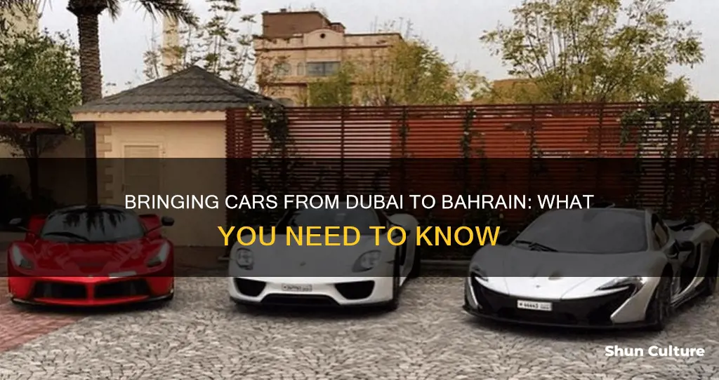 can I bring my car from dubai to bahrain