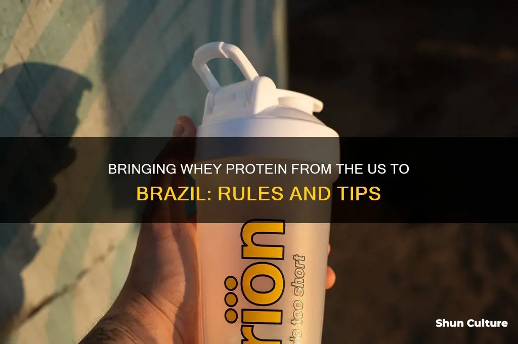 can I bring whey protein from united states to brazil