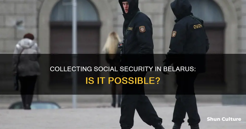 can I collect my social security in belarus