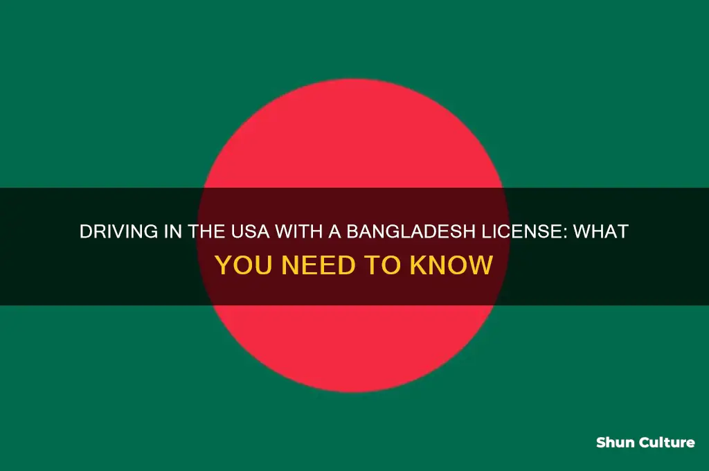 can I drive in usa with bangladesh license