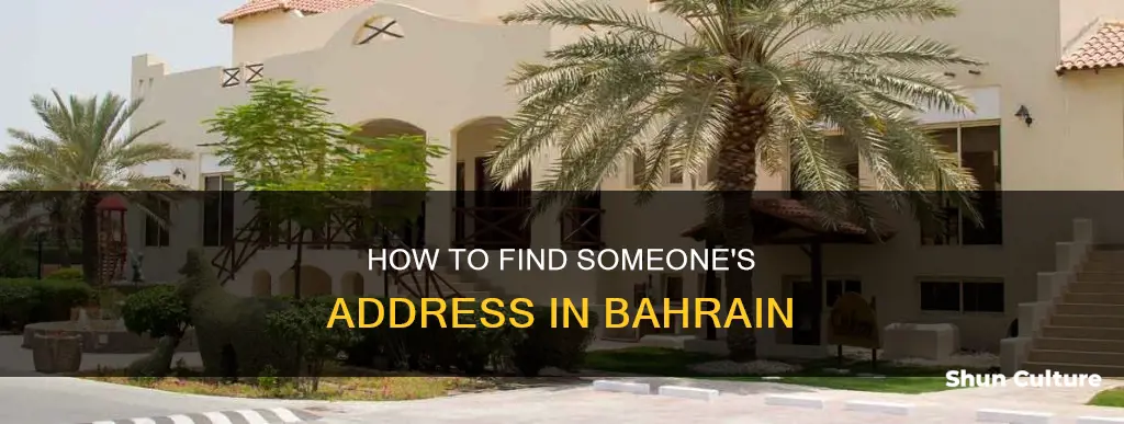 can I find an address for someone in bahrain