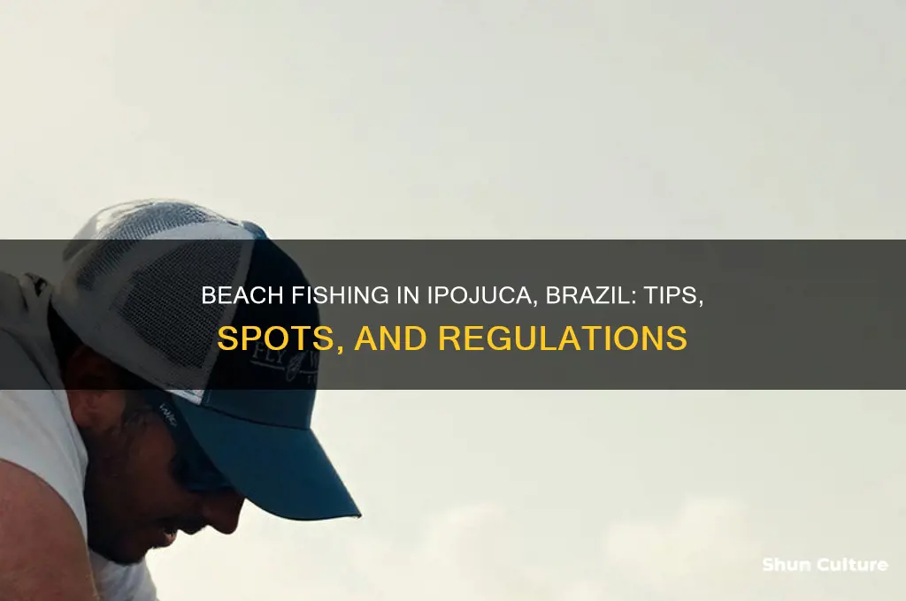 can I fish off the beach in ipojuca brazil