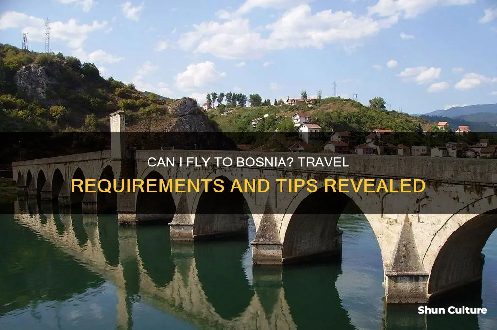 can I fly to bosnia