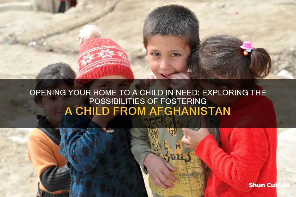 can I foster a child from afghanistan