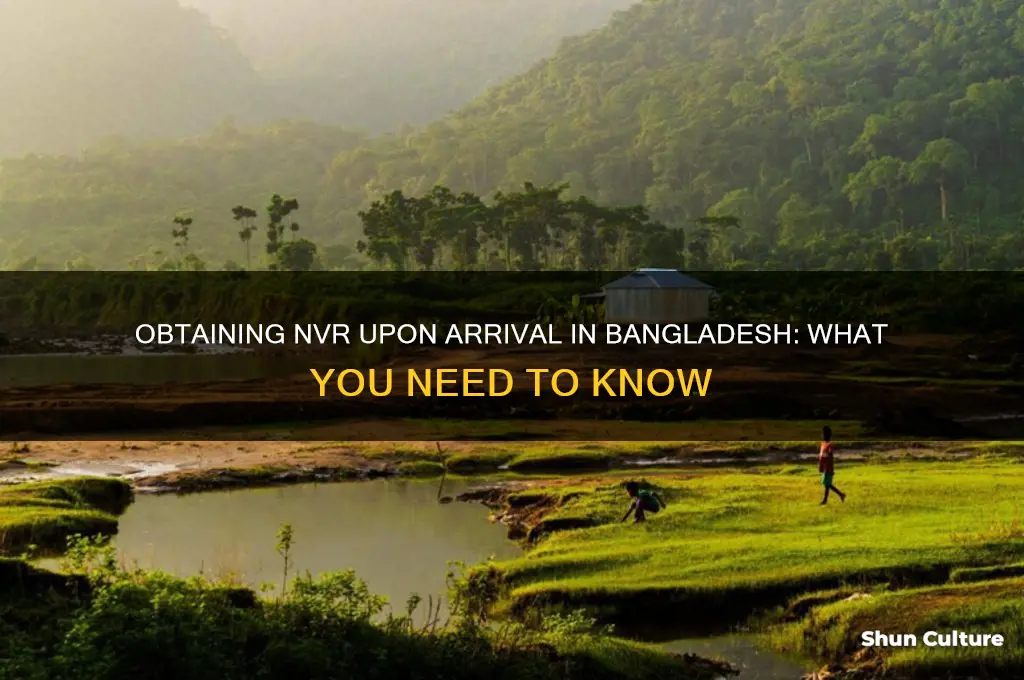 can I get nvr at arrival in bangladesh