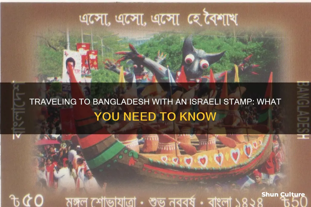 can I go to bangladesh with an israeli stamp